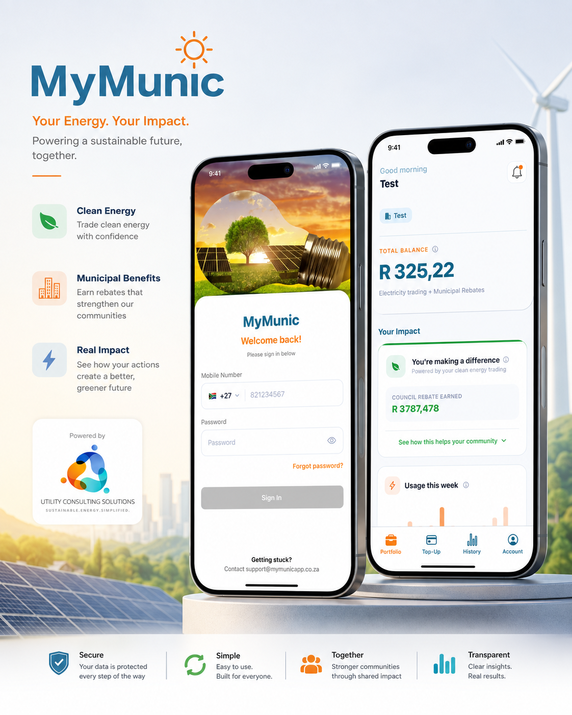 MyMunic mobile app marketing poster with the tagline Your Energy, Your Impact. Two iPhone screens are shown: a MyMunic sign-in screen with a South African mobile number field, and a dashboard greeting Test with a total balance of R325,22 from electricity trading plus municipal rebates, a You're making a difference impact card showing a council rebate earned of R3 787 478, a usage-this-week chart, and a Portfolio, Top-Up, History and Account bottom navigation. It is powered by Utility Consulting Solutions and highlights Secure, Simple, Together and Transparent.
